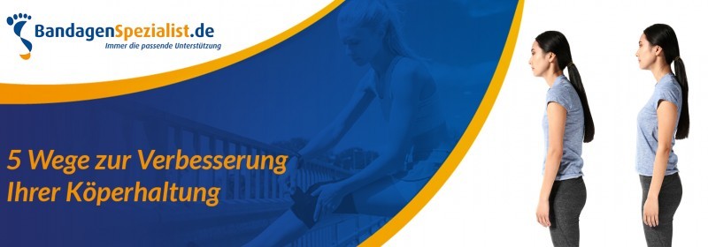5 wege zur verbesserung ihrer koperhaltung