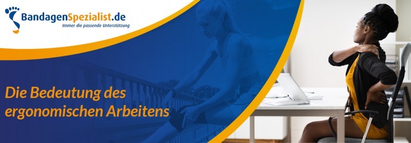 die bedeutung des ergonomischen arbeitens