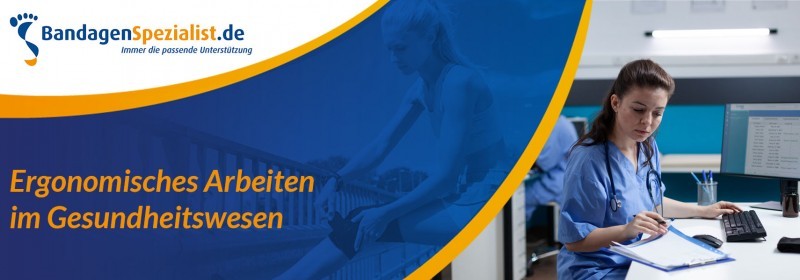 ergonomisches arbeiten im gesundsheitswesen