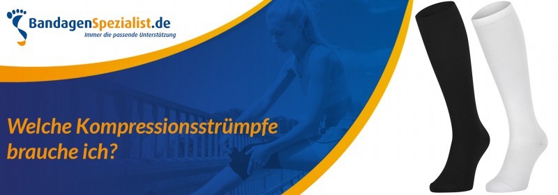welche kompressionsstrumpfe brauche ich