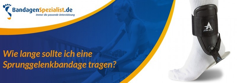 Wie lange sollte ich eine sprunggelenkbandage tragen