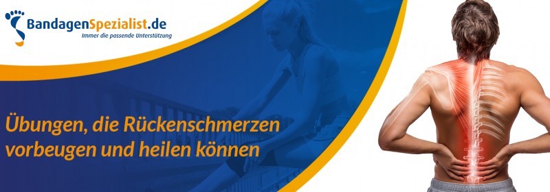 Übungen die Rückenschmerzen vorbeugen und heilen können