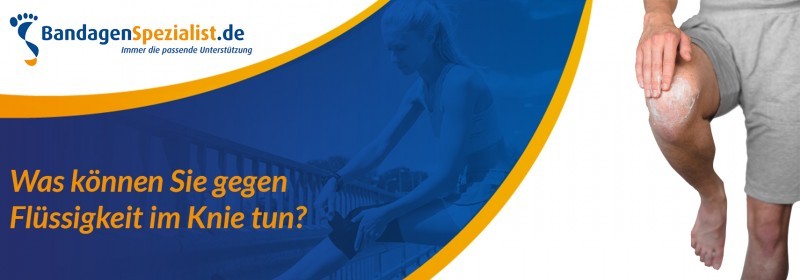 was können sie gegen flüssigkeit im knie tun