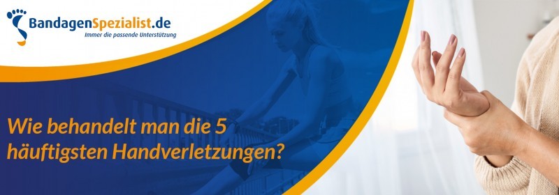 wie behandelt man die 5 hauftigsten handverletzungen